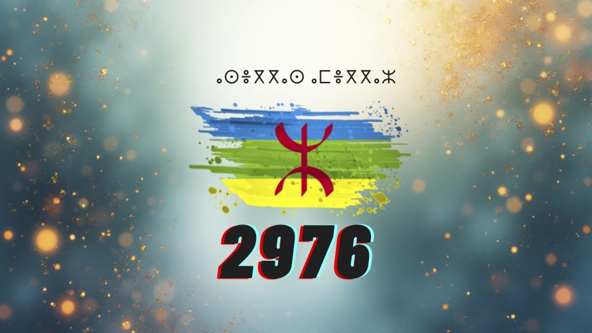Yennayer ameggaz – Joyeux jour de l’an 2976