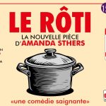 « Le Rôti », la nouvelle comédie d’Amanda Sthers